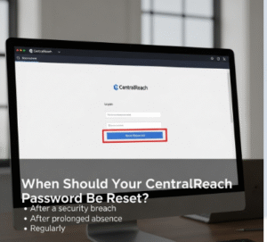 Reset Password in CentralReach.com Login